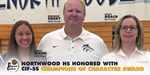 NORTHWOOD HIGH SCHOOL HONORED WITH CIF-SS CHAMPIONS OF CHARACTER AWARD